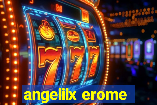 angelilx erome